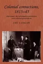 Colonial connections, 1815-45 - Laidlaw Zoë