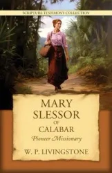 Mary Slessor of Calabar - William Livingstone P