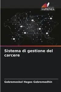 Sistema di gestione del carcere - Hagos Gebremedhin Gebremeskel