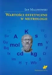 Wartości estetyczne w metrologii - Jan Malinowski