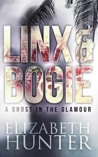 A Ghost in the Glamour - Hunter Elizabeth