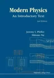 MODERN PHYSICS (2ND EDITION) - JEREMY I PFEFFER & SHLOMO NIR