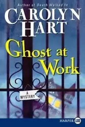Ghost at Work - Carolyn Hart
