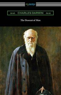 The Descent of Man - Charles Darwin