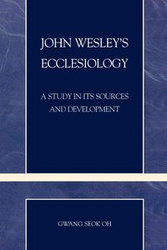 John Wesley's Ecclesiology - Oh Gwang Seok