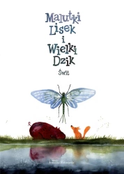 Malutki Lisek i Wielki Dzik T.3 Świt - Berenika Kołomycka, Berenika Kołomycka