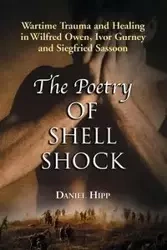 The Poetry of Shell Shock - Daniel Hipp