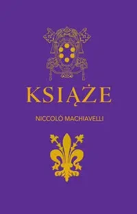 Książę - Machiavelli Niccolo