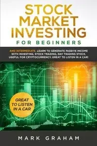 Stock Market Investing for Beginners - Graham Mark