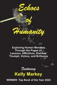 Echoes of Humanity - Kelly Markey