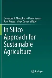 In Silico Approach for Sustainable Agriculture - Choudhary Devendra K.