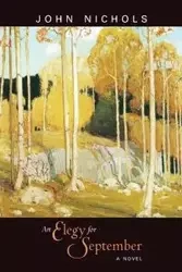 An Elegy for September - John Nichols Treadwell