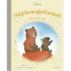 Mój brat niedźwiedź Złota Kolekcja Bajek 23 - Małgorzata Strzałkowska