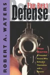 The Best Defense - Robert A. Waters