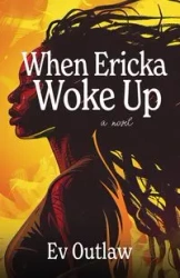 When Ericka Woke Up - Outlaw Ev
