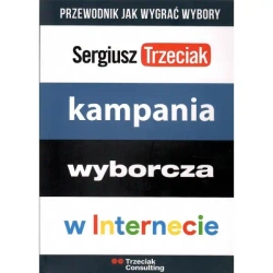 Kampania wyborcza w internecie - Sergiusz Trzeciak