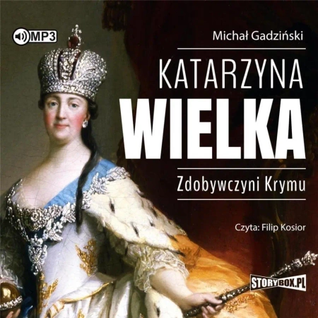 Katarzyna Wielka. Zdobywczyni Krymu audiobook - Michał Gadziński
