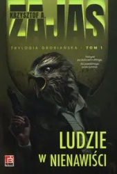 Ludzie w nienawiści - Krzysztof Zajas
