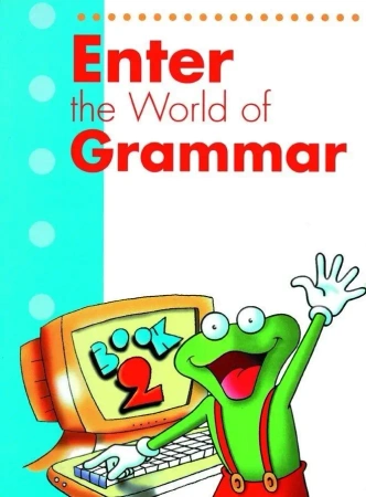 Enter the World of Grammar 2 SB MM PUBLICATIONS - H.Q Mitchell