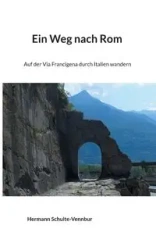 Ein Weg nach Rom - Schulte-Vennbur Hermann
