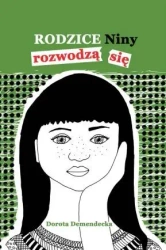 Rodzice Niny rozwodzą się - Dorota Demendecka