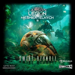 audiobook Legion Nieśmiertelnych. Tom 19. Świat Dżungli - B.V. Larson
