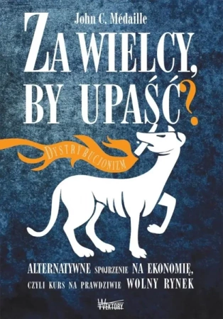 Za wielcy by upaść - John C. Medaille