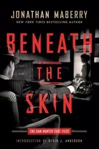 Beneath the Skin - Jonathan Maberry