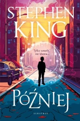 Później (ilustrowane brzegi) - Stephen King