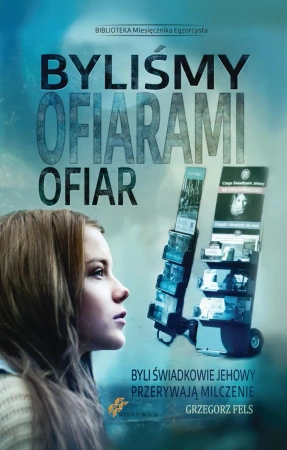 eBook Byliśmy ofiarami ofiar - Grzegorz Fels epub mobi