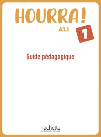 Hourra 1 przewodnik metodyczny - Hugues Denisot, Stéphanie Rivasseau