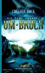 Die neue Zukunft - Chester Rock