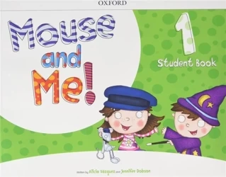 Mouse and Me! Level 1. Student's Book + Student Website Pack - Alicia Vazquez, Jennifer Dobson