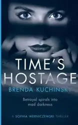 Time's Hostage - Brenda Kuchinsky