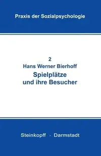 Spielplätze und ihre Besucher - Bierhoff Hans-Werner