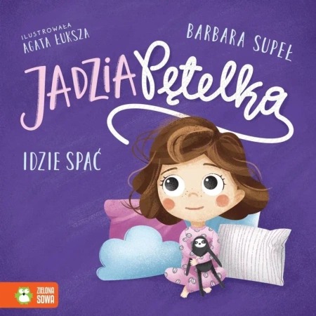 Jadzia Pętelka idzie spać - Barbara Supeł, Agata Łuksza