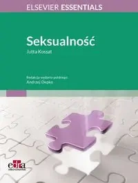 Elsevier Essentials. Seksualność - Jutta Kossat