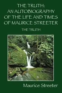 The Truth - Maurice Streeter