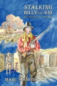 Stalking Billy the Kid - Marc Simmons