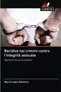 Recidiva nei crimini contro l'integrità sessuale - Romero María Luján