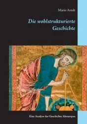 Die wohlstrukturierte Geschichte - Mario Arndt