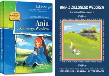 Ania z Zielonego Wzgórza + opracowanie ZL - Lucy Maud Montgomery