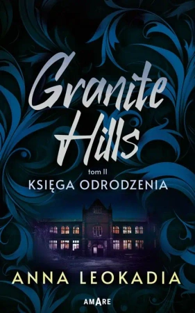 eBook Granite Hills tom II. Księga odrodzenia - Anna Leokadia mobi epub