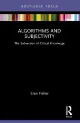 Algorithms and Subjectivity - Fisher Eran