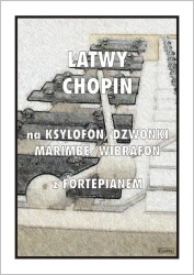 Łatwy Chopin na ksylofon, dzwonki, marimbę... - Tadeusz Pawson