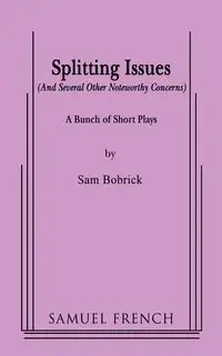 Splitting Issues - Sam Bobrick