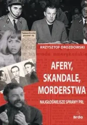 Afery, skandale, morderstwa - Krzysztof Drozdowski