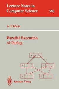 Parallel Execution of Parlog - Andrew Cheese