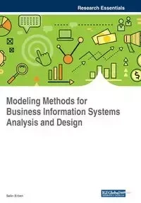 Modeling Methods for Business Information Systems Analysis and Design - Erben Selin