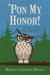 'Pon My Honor! - Brenda Musick Crissman